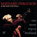 Maynard Ferguson Big Bop Nouveau - She Was Too Good to Me Album Version