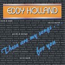 Eddy Holland - Je pense a toi