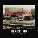 The Whiskey Club - Into Flames