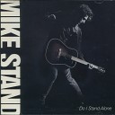 Mike Stand - I Walk The Wall