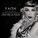 Faith feat Double S - C est de la folie Jazzy mix