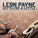 Leon Payne - Let Me Call You Sweetheart