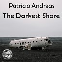 Patricio Andreas - The Darkest Shore Original Mix