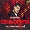 Kagramanov - Сеньорита Vatolin Mixon Spencer Radio…