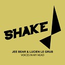 Jee Bear Lucien Le Grub - Voices In My Head Original Mix