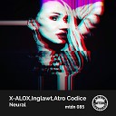 X ALOX Inglawt - Neural Original Mix