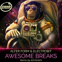 Alter Form feat ElectroBiT - Awesome Breaks Original Mix