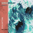 Sergedeelay - Waves Original Mix