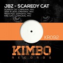 Jbz - Scaredy Cat Original Mix