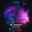 Art Frequency - Existence Original Mix