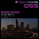 Oliver Fenner - The Real World Original Mix
