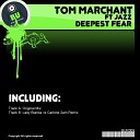 Tom Marchant feat Jazz - Deepest Fear Lady Bianca vs Carlone 2am Remix