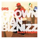 DRS - Grown Man Biznizz Original Mix