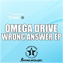 Omega Drive - Give Me Your Power Original Mix