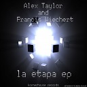 Francis Wiechert Alec Taylor - 3 Dollar Bill Francis Alec Taylor Remix