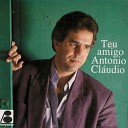 Antonio Cl udio - Amigo