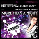 Miss Brown Helmut Kraft - More Than A Night Extended Version