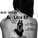 Alec Taylor - Alicante Original TechHouse Mix