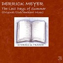 Derrick Meyer - The Last Days Of Summer Ambient Mix