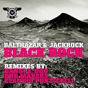 Balthazar JackRock - Black Rock Claudio Ponticelli Remix
