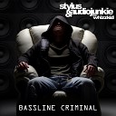 Stylus AudioJunkie feat Whizzkid - Bassline Criminal Original Mix