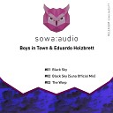 Boys in Town Eduardo Holzbrett - Black Sky