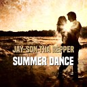 JAY SON THA REPPER - Summer Dance