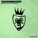 2oooMANIACossS - Dance with the Devil