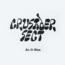 Crusader Sect - One More Time