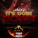 jACQ - It s Goin Down SPL Remix VIP