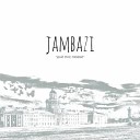 Jambazi - Не унять
