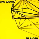 Joe Caswell - One Night