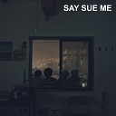 Say Sue Me - One Week