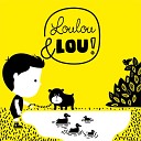 Chansons pour enfants Loulou et Lou - Pomme De Reinette et Pomme d Api