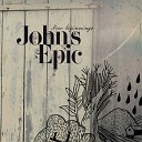 Johns Epic - Sooner or Later