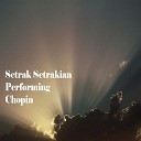 Setrak A Setrakian - Ballade No 4 in F minor Op 52