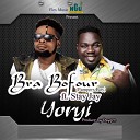 Bra Bofour feat Stay Jay - Yoryi