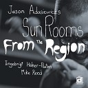 Jason Adasiewicz s Sun Rooms - Old Sparky