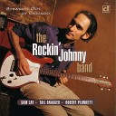 The Rockin Johnny Band - Tend To Your Business