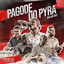 Grupo Pyra o feat Rodrigo Queiroz - Te Deixo Maluca Ao Vivo