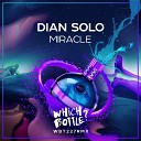 Dian Solo - Miracle Original Mix