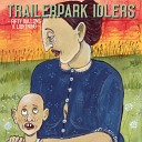 Trailerpark Idlers - Goodbye Baby
