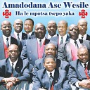 Amadodana Ase Wesile - Hale Mpotsa Tsepo Yaka