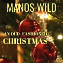 Manos Wild - A Holly Jolly Christmas