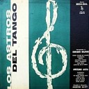 Los Astros del Tango - Entre sue os