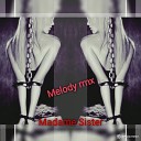 Madame Sister - Melody Remix
