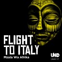 Mzala Wa Afrika - Flight to Italy
