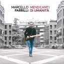Marcello Parrilli - Mendicanti di umanit
