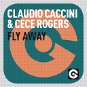 Claudio Caccini Cece Roger - Fly Away Radio Mix