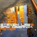 Steven Lee Sam Obernik - Fever Gyber Remix